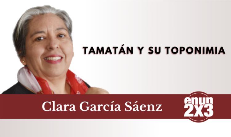 Tamatán y su toponimia