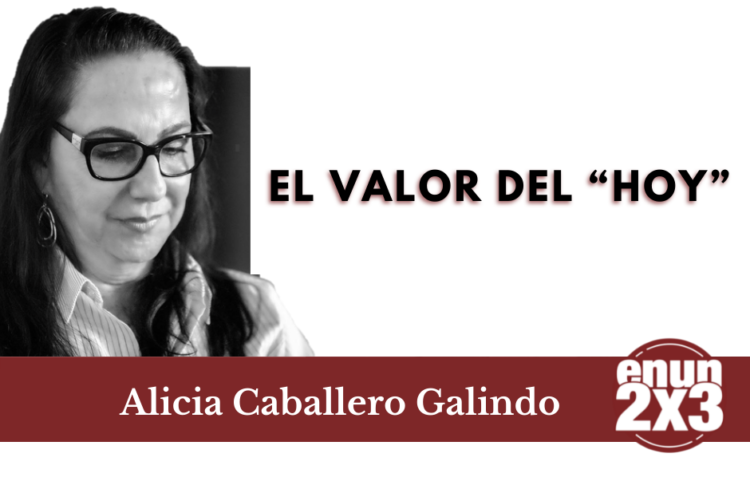 El valor del “hoy”