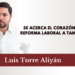 Se acerca el corazón de la reforma laboral a Tamaulipas (1/2)