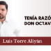 Tenía razón Don Octavio