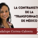 La contrahistoria de la “transformación” de México
