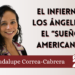 El Infierno, Los Ángeles y el “Sueño Americano”