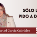 Sólo le pido a Dios