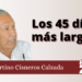 Los 45 días más largos