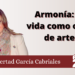 Armonía: la vida como obra de arte