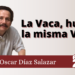 La Vaca, huuu, la misma Vaca