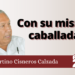 Con su misma caballada
