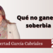 Qué no gane la soberbia