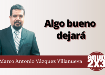 Algo bueno dejará