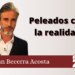 Peleados con la realidad