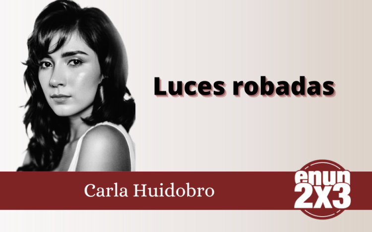 Carla Huidobro/Luces robadas