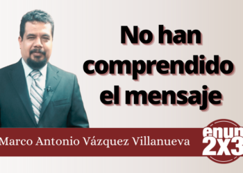 Marco Antonio Vázquez Villanueva | No han comprendido el mensaje