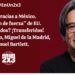 Ni las gracias a México. “Posición de fuerza” de EU. ¿Extraditados? ¡Transferidos! Caro Quintero, Miguel de la Madrid, Manuel Bartlett