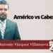 Marco Antonio Vázquez Villanueva | Américo vs Cabeza N…