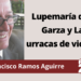 Francisco Ramos Aguirre | Lupemaría de la Garza y Las urracas de victoria