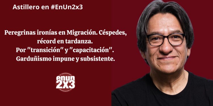Peregrinas ironías en Migración. Céspedes, récord en tardanza. Por “transición” y “capacitación”. Garduñismo impune y subsistente