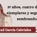 Por Libertad García Cabriales | 37 años, cuatro damas ejemplares y seguimos sembrando