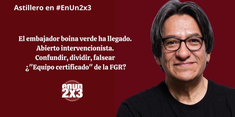 El embajador boina verde ha llegado. Abierto intervencionista. Confundir, dividir, falsear ¿”Equipo certificado” de la FGR?