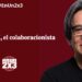 Verástegui, el colaboracionista