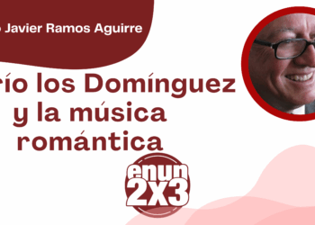 Por Francisco Javier Ramos Aguirre | El trío los Domínguez y la música romántica