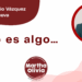 Por Marco Antonio Vázquez Villanueva | Algo es algo…