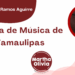 Por Francisco Javier Ramos Aguirre | Banda de Música de Tamaulipas