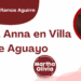 Por Francisco Javier Ramos Aguirre | Santa Anna en Villa de Aguayo