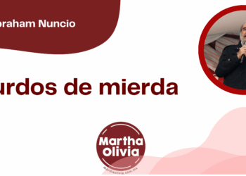 Por Abraham Nuncio | Zurdos de mierda