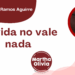 Por Francisco Javier Ramos Aguirre | La vida no vale nada