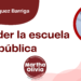Por Lev M. Velázquez Barriga | Defender la escuela pública