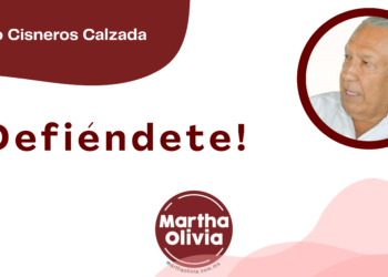 Por Fortino Cisneros Calzada | ¡Defiéndete!
