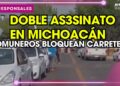 Asesinan a dos comuneros en Michoacán tras negarse a pagar extorsión