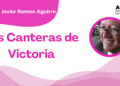 Por Francisco Javier Ramos Aguirre | Las Canteras de Victoria