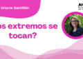 Por Edurne Uriarte Santillán | ¿Los extremos se tocan?