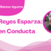 Por Francisco Javier Ramos Aguirre | Ramiro Reyes Esparza: Cero en Conducta