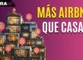 Airbnb ya tiene más propiedades que viviendas: la crisis que nadie quiere ver